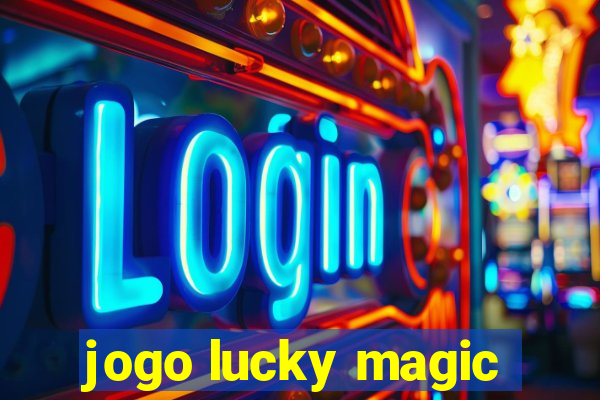 jogo lucky magic